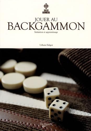 Jouer au backgammon: Initiation et apprentissage Books