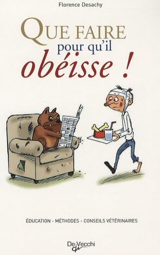 Que faire pour qu'il obéisse ! Books