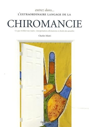 Entrez dans... l'extraordinaire langage de la chiromancie book
