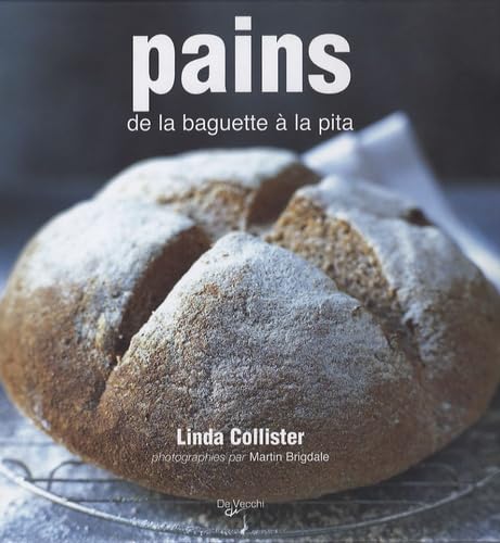 Pains: De la baguette à la pita Books