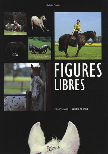 Figures libres: Exercices pour les chevaux de loisir book
