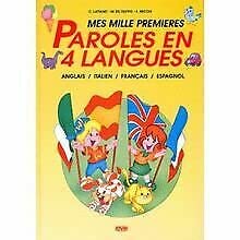Mes mille premières paroles en 4 langues. Anglais / italien / français / espagnol Books