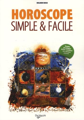 Horoscope simple et facile: Guide pratique pour réaliser un thème astral personnalisé et complet Books