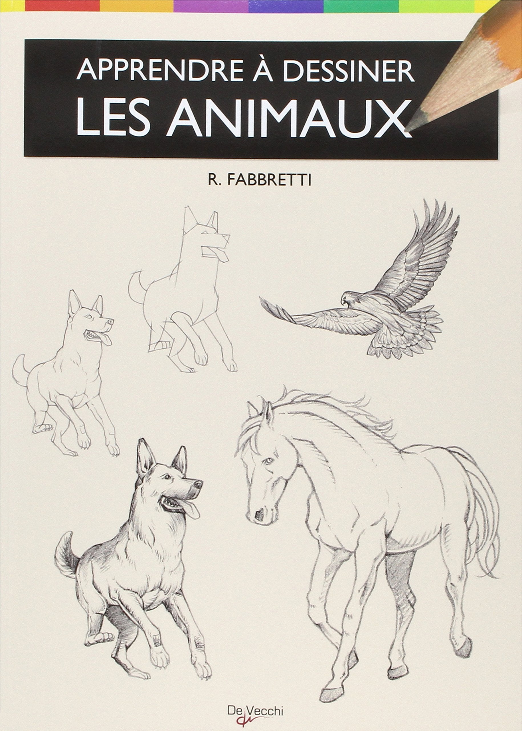 Apprendre à dessiner les animaux: Anatomies, silhouettes et attitudes Books