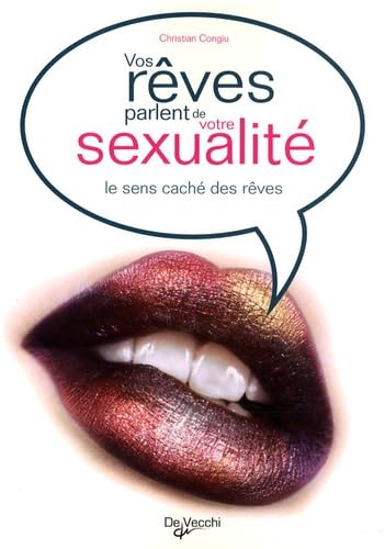 Vos rêves parlent de votre sexualité: Le sens caché des rêves book