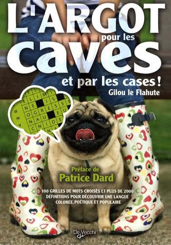 L'argot pour les caves et par les cases ! book