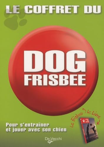 Le coffret du dog frisbee: Pour s'entraîner et jouer avec son chien Books