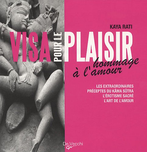 Visa pour le plaisir: Hommage à l'amour Books