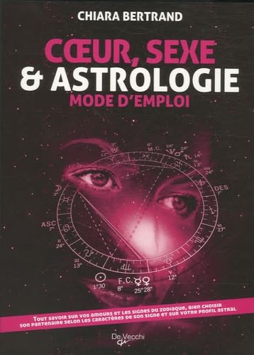 Coeur, Sexe et Astrologie: Mode d'emploi book