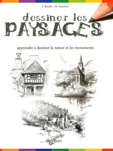 Dessiner les paysages: Apprendre à dessiner la nature et les monuments book