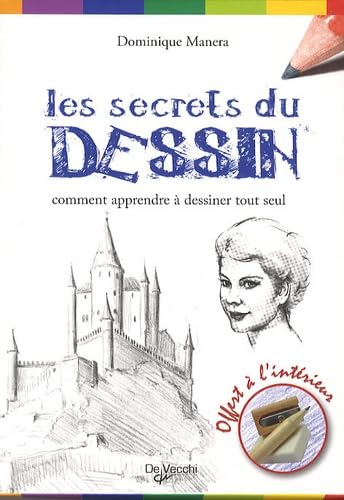 Les secrets du dessin: Comment apprendre à dessiner tout seul Books