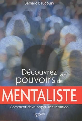Découvrez vos pouvoirs de mentaliste book