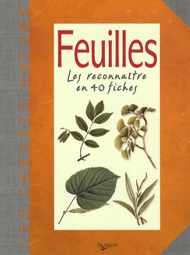 Feuilles: Les reconnaître en 40 fiches book