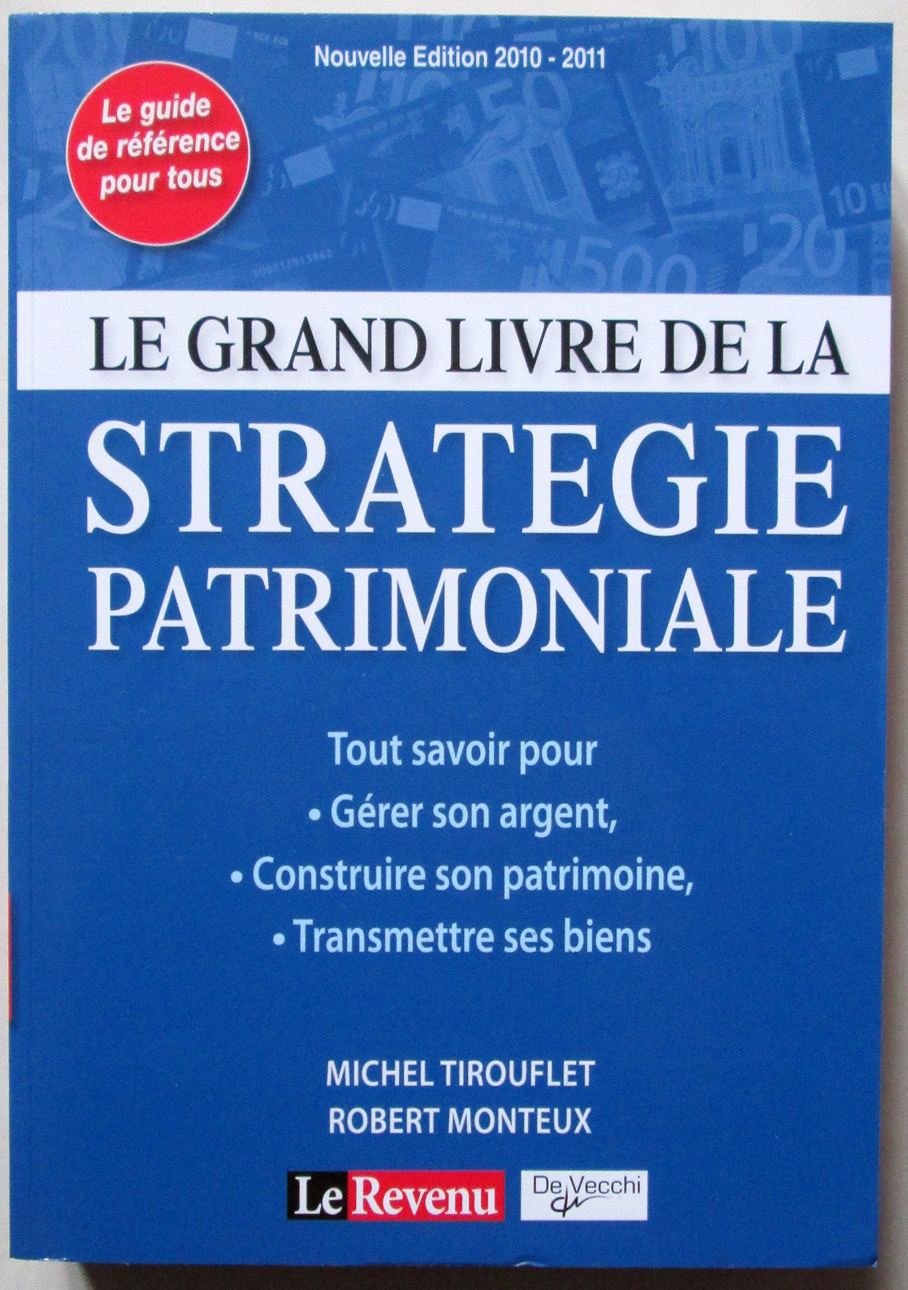 Le grand livre de la stratégie patrimoniale Books