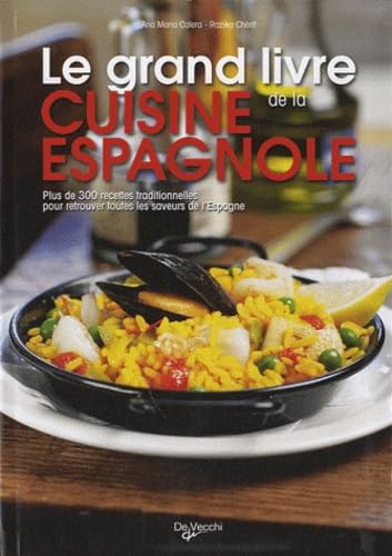 Le grand livre de la cuisine espagnole: Avec 60 recettes originales du restaurant "Casa Paco" book