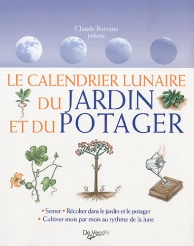 Le calendrier lunaire du jardin et du potager book