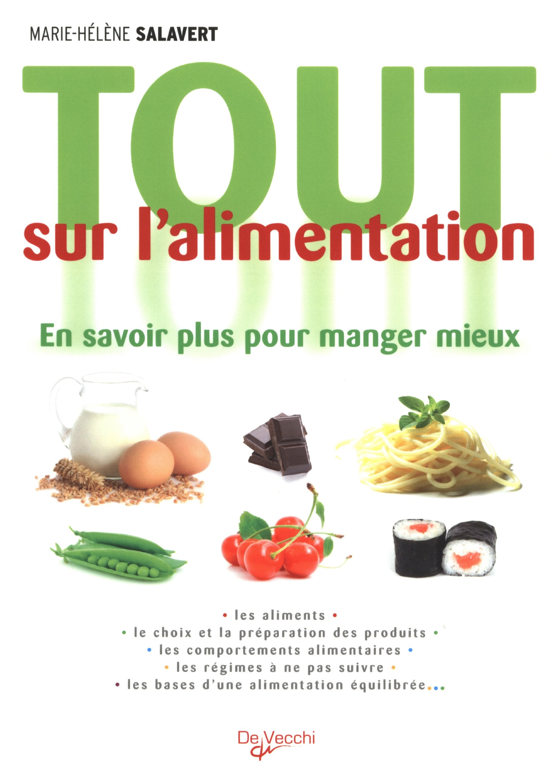 Tout sur l'alimentation: En savoir plus pour manger mieux book