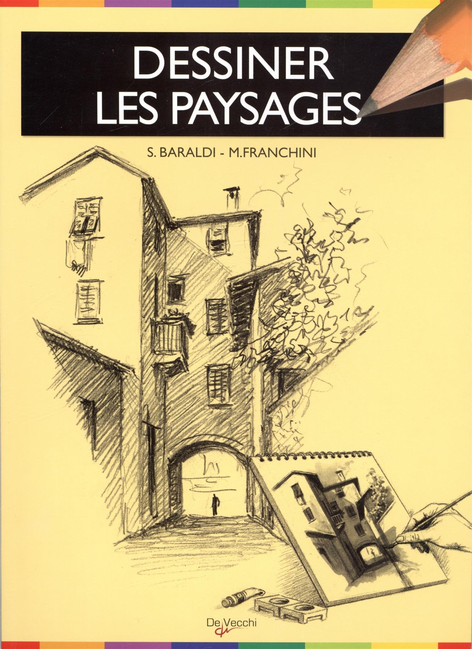 Dessiner les paysages: Apprendre à dessiner la nature et les monuments book