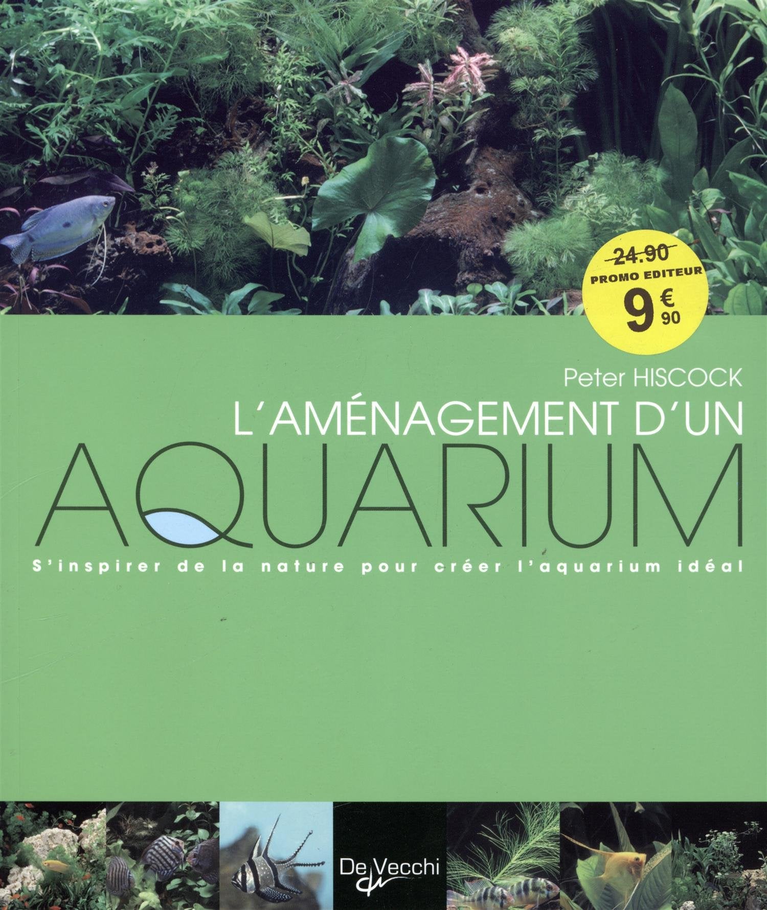 L'aménagement d'un aquarium: S'inspirer de la nature pour créer l'aquarium idéal Books