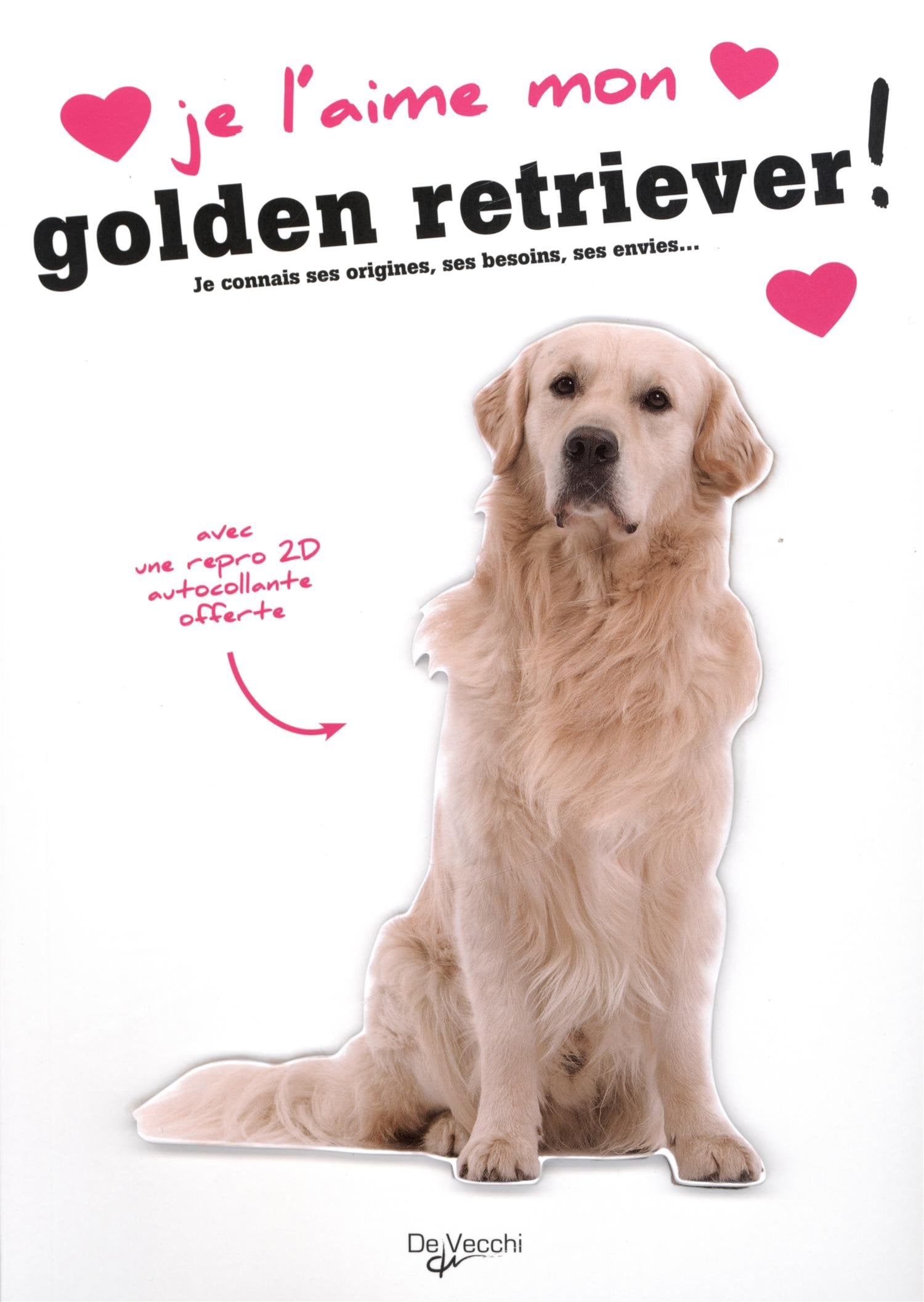 Je l'aime mon golden retriever: Avec une repro 2D autocollante book