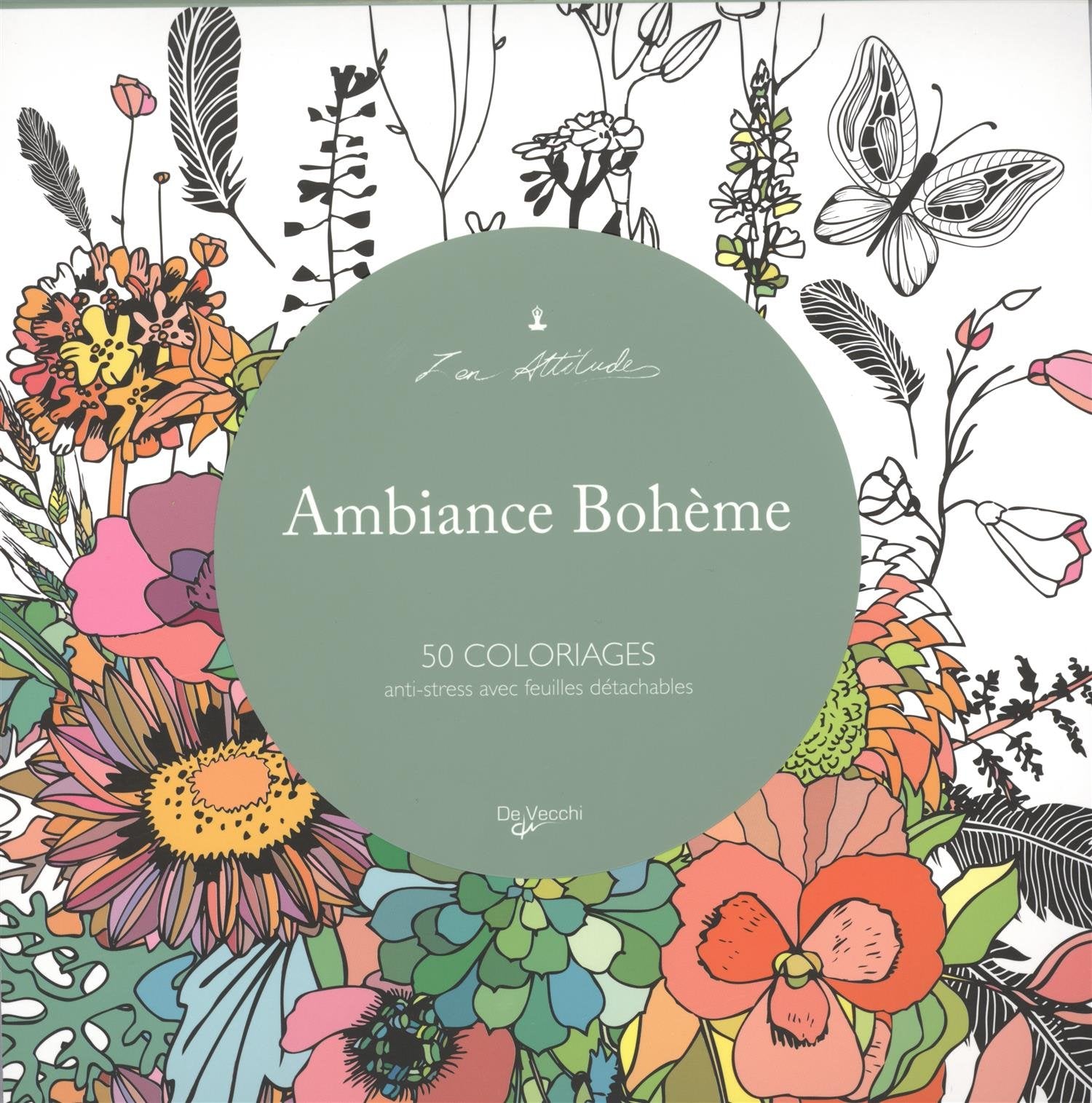 Ambiance bohème: 50 coloriages anti-stress avec feuilles détachables Books