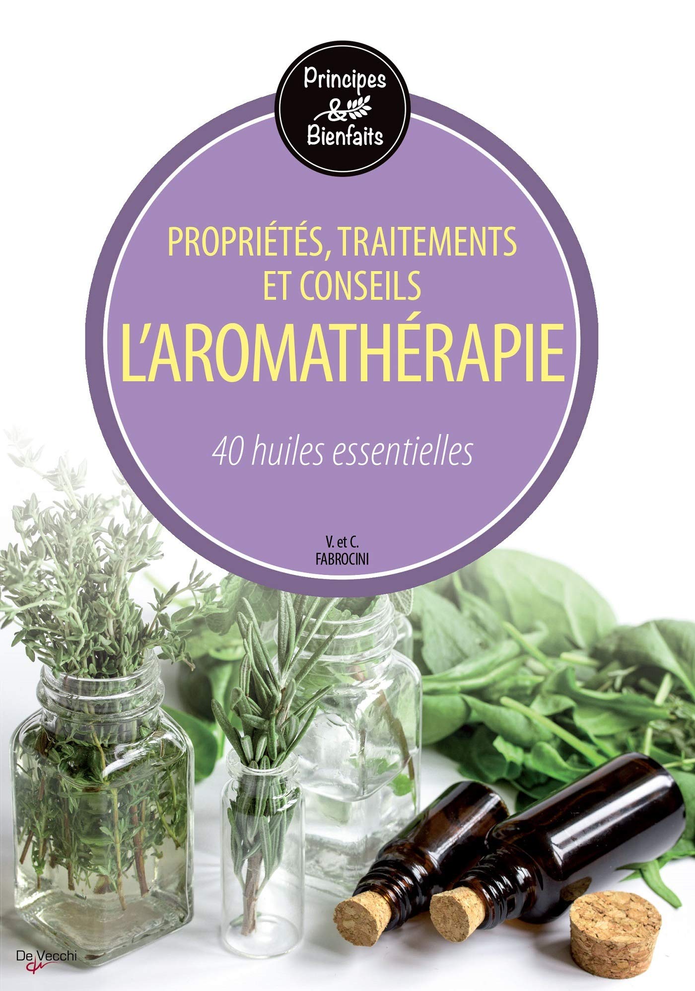 L'aromathérapie: 40 huiles essentielles book