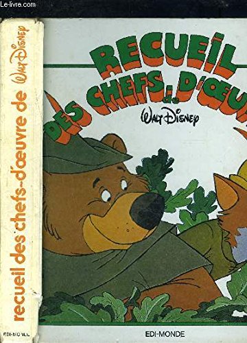 RECUEIL DES CHEFS D OEUVRE WALT DISNEY: ROBIN DES BOIS- BERNARD ET BIANCA- LE LIVRE DE LA JUNGLE- BAMBI book