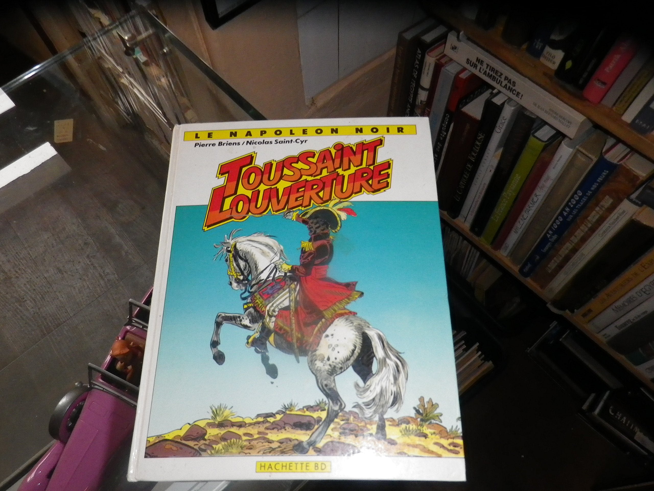 Toussaint Louverture : Le Napoléon noir (Histoire, histoires) book