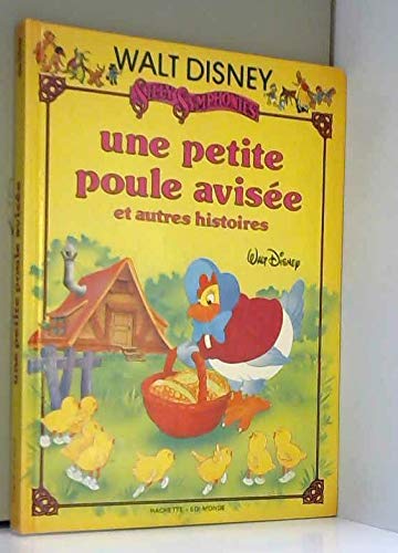Une Petite poule avisée : Et autres histoires (Silly symphonies) Books