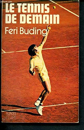 Le tennis de demain - un nouveau style de réussite pour tous les âges Books