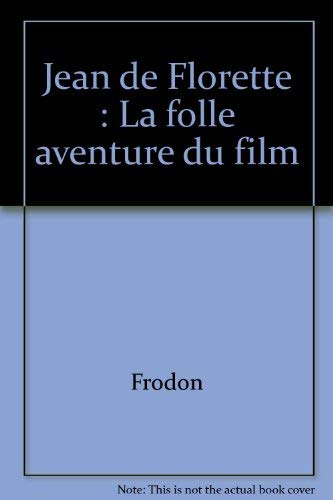 "Jean de Florette": La folle aventure du film book