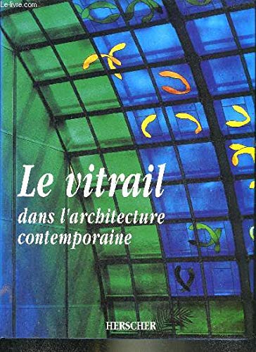Le Vitrail dans l'architecture contemporaine Books