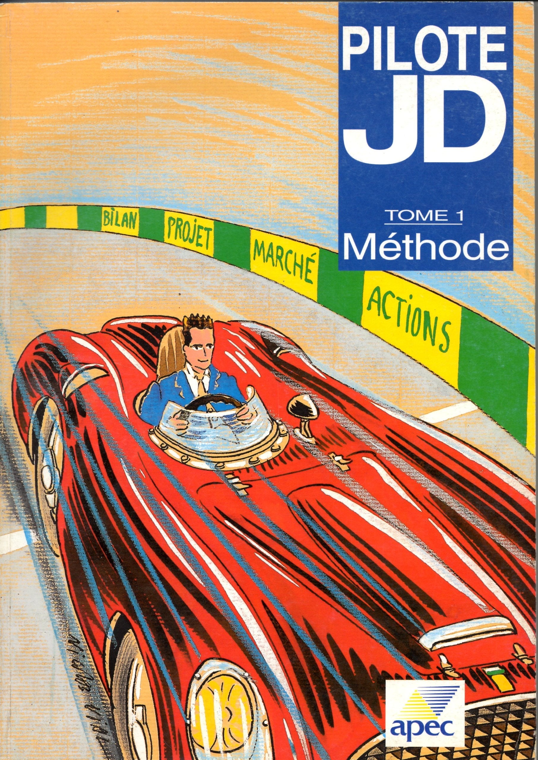 Pilote Jeunes Diplomés Tome 1 Méthode book