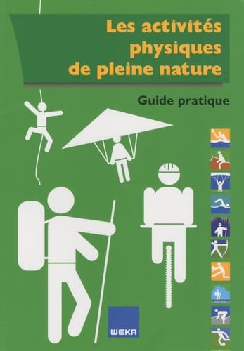 Guide pratique des activités physiques de pleine nature Leisure & Fun