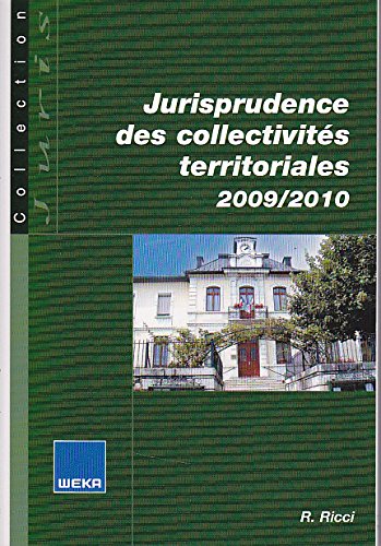 Jurisprudence des collectivités territoriales 2009/2010 Books
