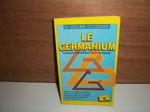 Le Germanium : puissant régénérateur de santé book
