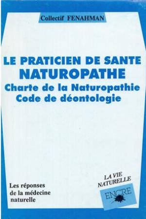 Le praticien de sante naturopathe (Vie Naturelle) Books