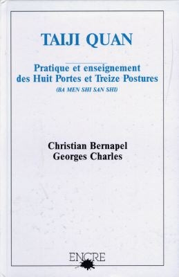Taiji quan : pratique et enseignement des huit portes et treize postures (ba men shi san shi) Books