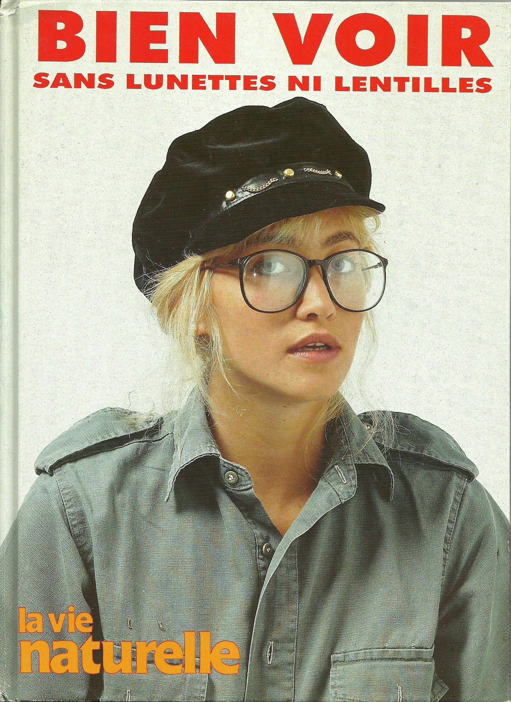 Bien voir sans lunettes ni lentilles book