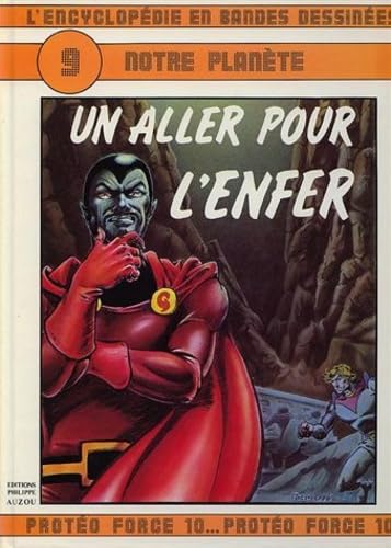 L'Encyclopédie en bandes dessinées : notre planète, série 2. Vol. 4. Un Aller pour l'enfer Books