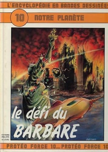 L'Encyclopédie en bandes dessinées : notre planète, série 2. Vol. 5. Le Défi du barbare Books