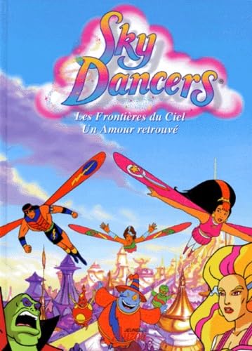 SKY DANCERS. Les frontières du ciel. Un amour retrouvé book