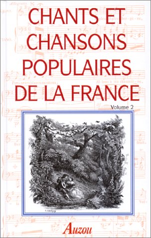Chants Et Chansons Populaires De La France Volume 2 Books