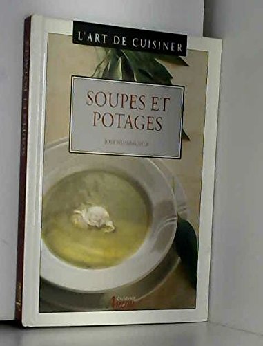 L'art de cuisiner : Soupes et potages book