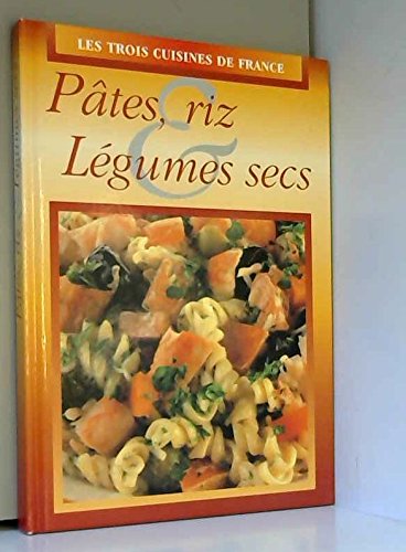 Pâtes riz et legumes secs (3 Cuisines de F) Books