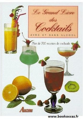 Le Grand Livre Des Cocktails Avec Et Sans Alcool Books