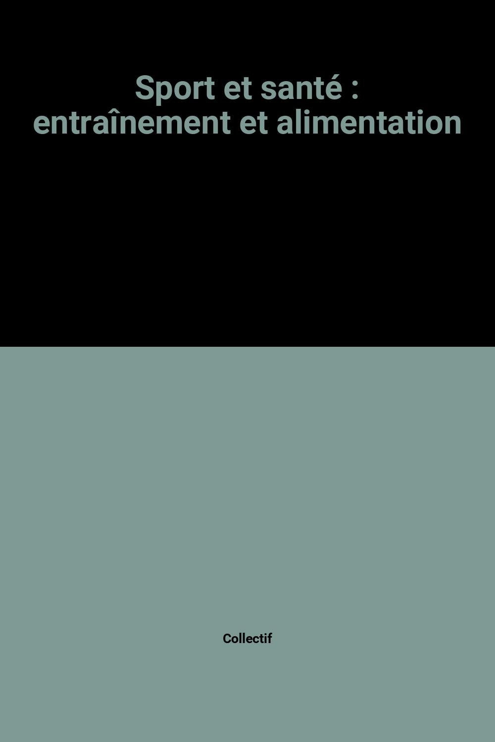 Sport et santé : entraînement et alimentation book