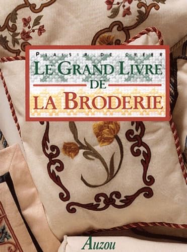 LE GRAND LIVRE DE LA BRODERIE Leisure, Home & Garden