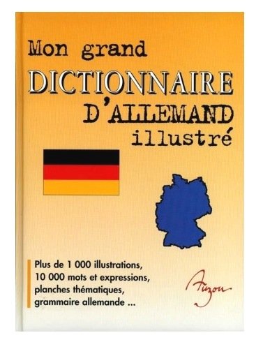 Mon grand dictionnaire d'allemand illustré Foreign Languages ​​& Dictionaries