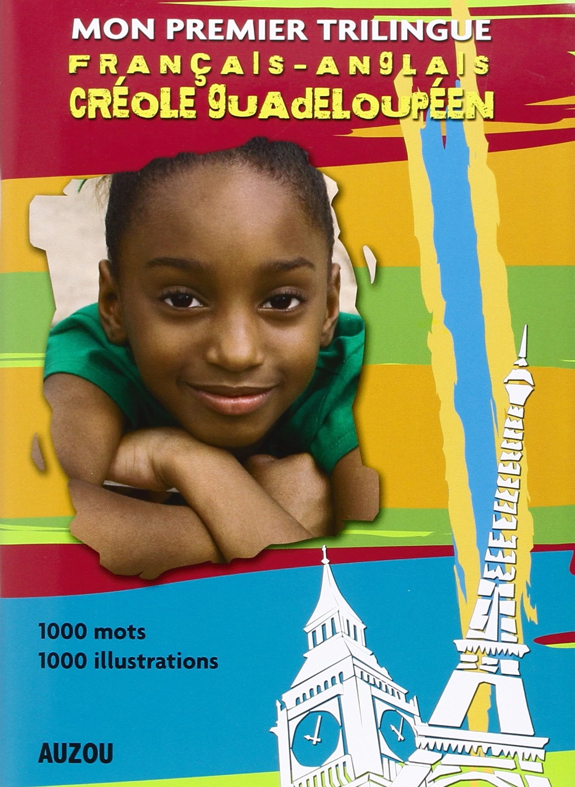 MON PREMIER TRILINGUE CREOLE GUADELOUPEEN Children's books